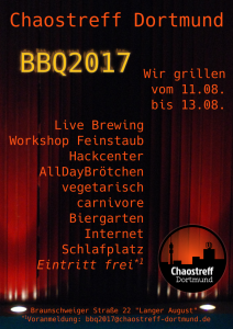 Ankündigungsplakat BBQ 2017 im Chaostreff Dortmund am W.E. 11.08.-13.08. 